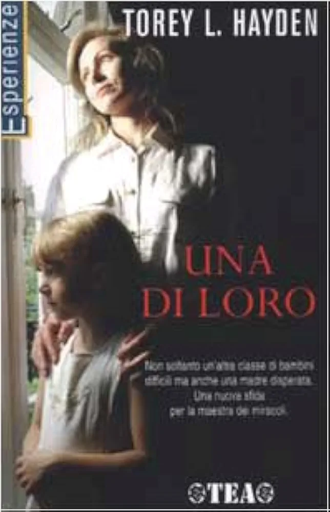 Torey L. Hayden: Una Di loro (Paperback, Italiano language, 2002, Tea)