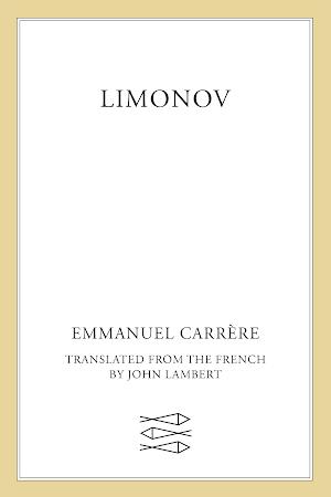 Emmanuel Carrère: Limonov