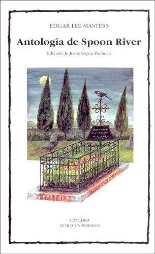 Edgar Lee Masters: Antologia de Spoon River (Paperback, Spanish language, Ediciones Catedra S.A.)