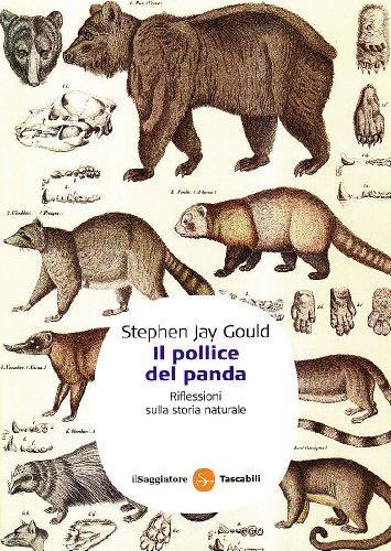 Stephen Jay Gould: Il pollice del panda. Riflessioni sulla storia naturale (Italian language, 2009)