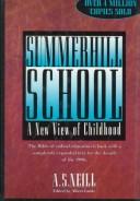 A. S. Neil: Summerhill School (1993, St. Martin's Press)
