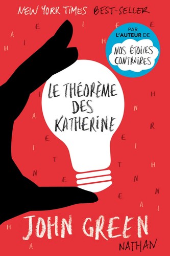 John Green: Le théorème des Katherine (French language, 2012, Nathan)