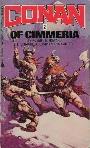 Robert E. Howard, L. Sprague de Camp, Lin Carter: Conan of Cimmeria (Conan Series 2) (1985, Ace Books)