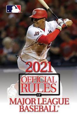 Triumph Books: 2021 Official Rules of Major League Baseball (2021)