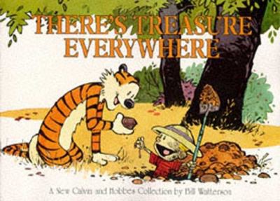 Bill Watterson: There's treasure everywhere (Paperback, 1996, Warner Books)