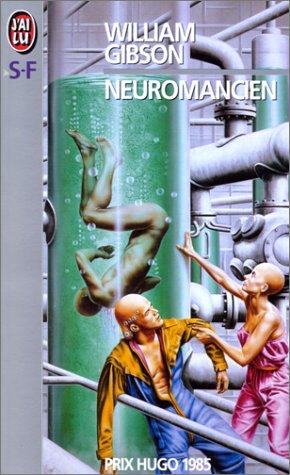 William Gibson (unspecified): Neuromancien (Paperback, French language, Editions 84)