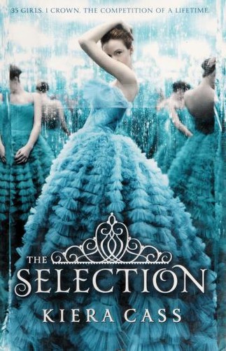 Kiera Cass: The Selection (Hardcover, 2012, HarperTeen)