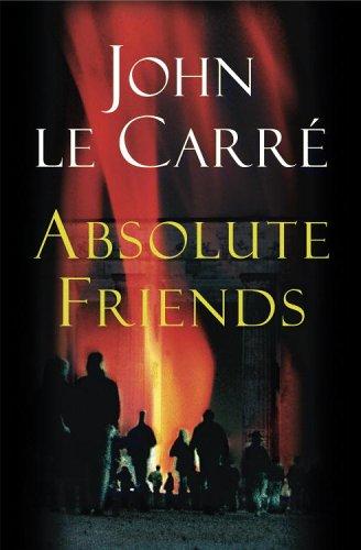 John le Carré: Absolute friends (2003, Little, Brown)