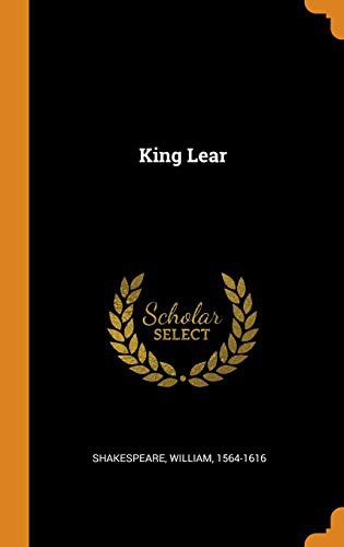 William Shakespeare: King Lear (Hardcover, Franklin Classics Trade Press)