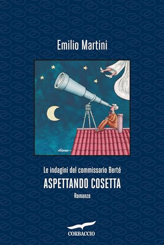 Emilio Martini: Aspettando Cosetta (Paperback, Italiano language, 2024, Corbaccio)