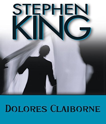 King, Stephen: Dolores Claiborne (HighBridge Audio)