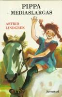 Astrid Lindgren: Pippa Mediaslargas (Paperback, Spanish language, Juventud)