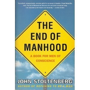 John Stoltenberg: End of Manhood (Plume)