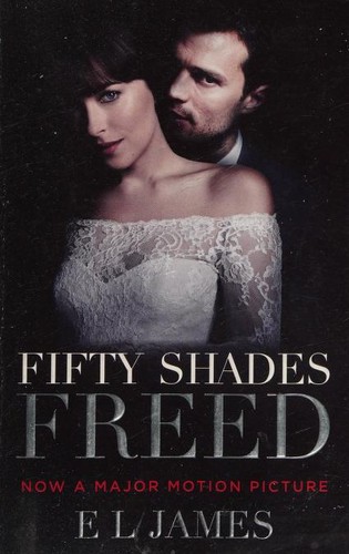E. L. James: Fifty Shades Freed (2018, Arrow Books)