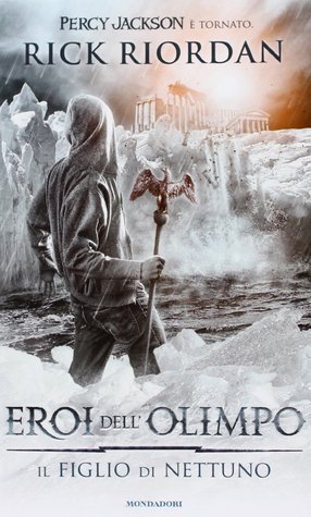 Rick Riordan: Il figlio di Nettuno (Hardcover, Italiano language, 2013, Mondadori)