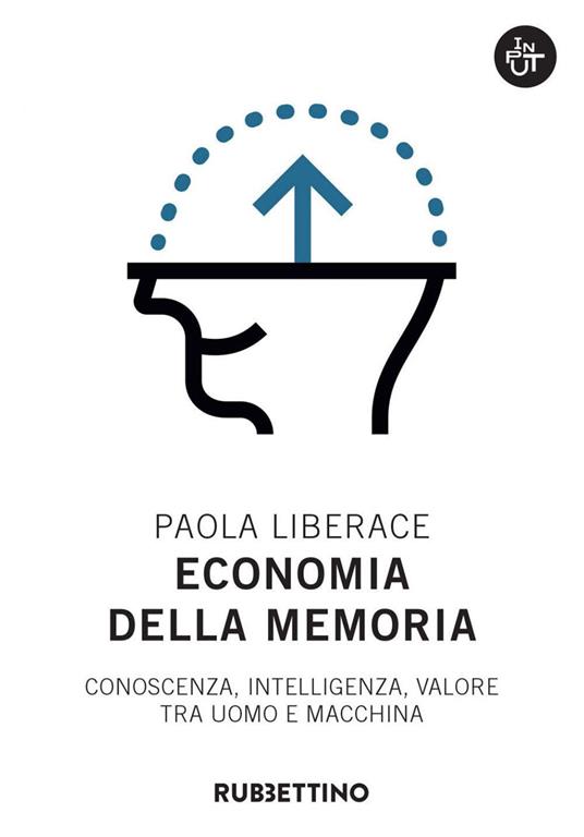 Paola Liberace: Economia della memoria (2020, Rubbettino)