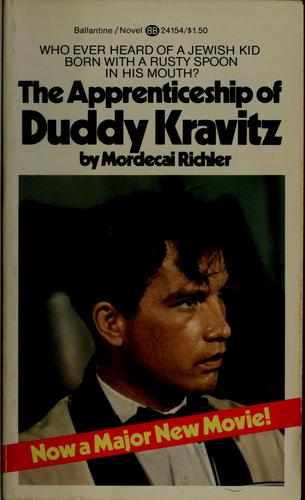 Mordecai Richler: The apprenticeship of Duddy Kravitz (1974, Ballantine Books)