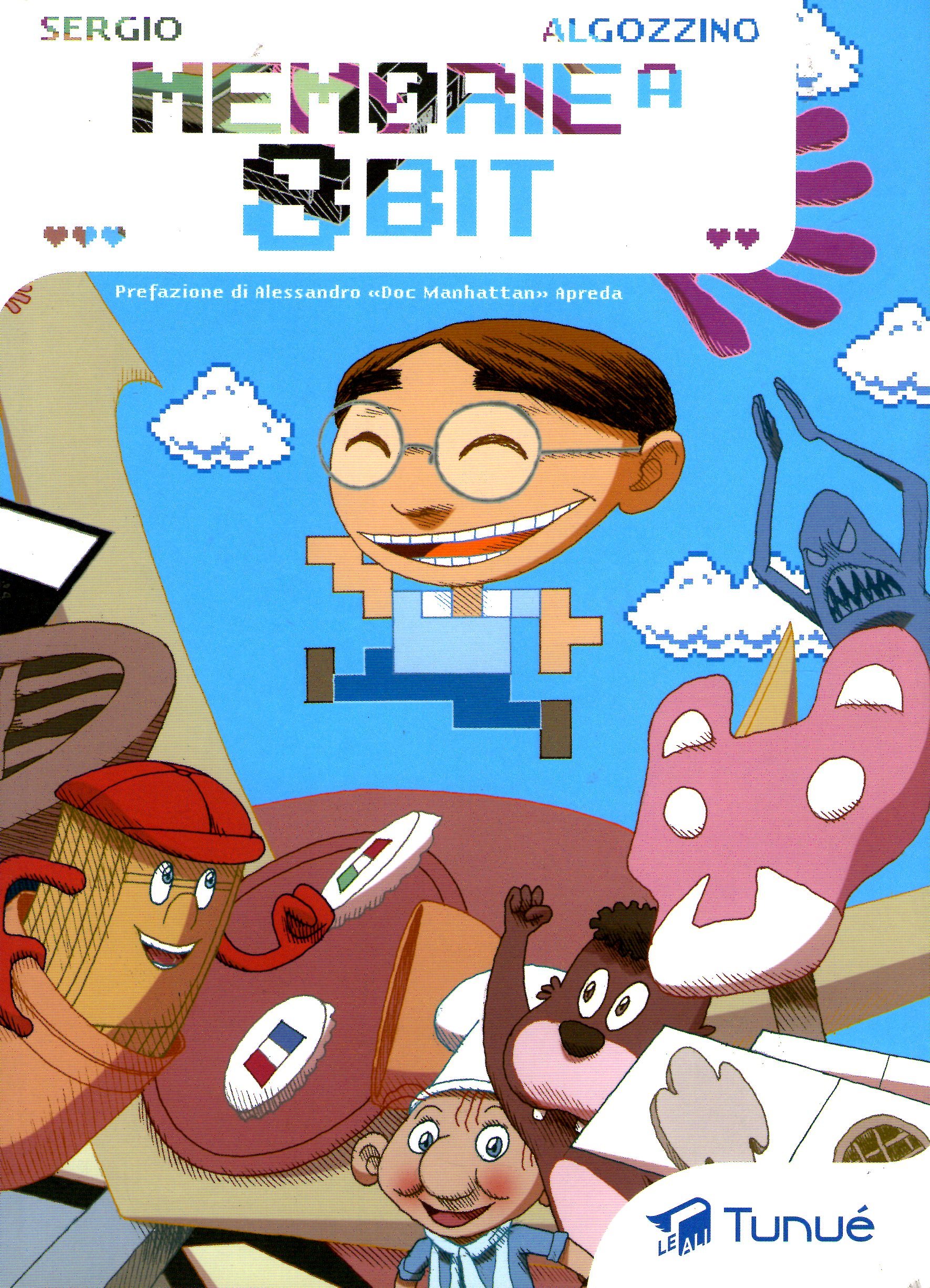 Sergio Algozzino: Memorie a 8bit (Paperback, Italiano language, 2014, Tunué)
