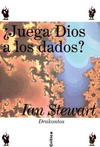 Ian Stewart: ¿Juega dios a los dados? (Paperback, 2000, Critica)