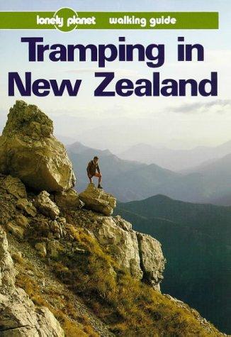 Jeff Williams, Jim DuFresne, Jim Dufresne: Tramping in New Zealand (Paperback, 1995, Lonely Planet)