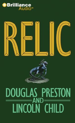 Douglas Preston, Lincoln Child: Relic (AudiobookFormat, Brilliance Audio)