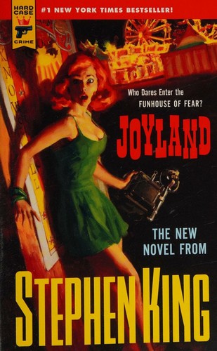 King, Stephen, Michael Kelly.: Joyland (2013, Hard Case Crime)