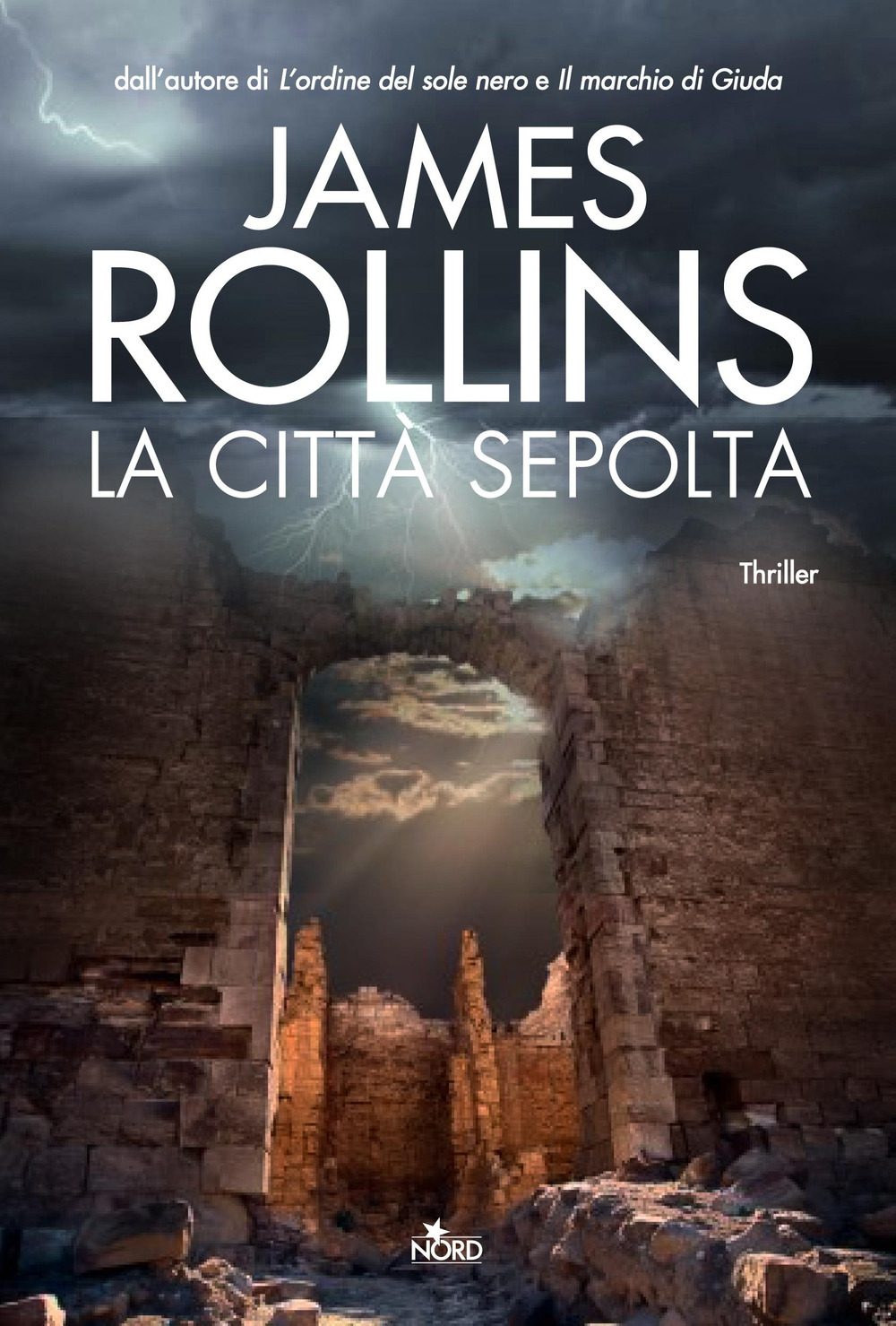 James Rollins: La città sepolta (Hardcover, Italiano language, 2008, Nord)