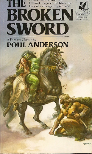 Poul Anderson: The Broken Sword (Paperback, 1981, Del Rey)