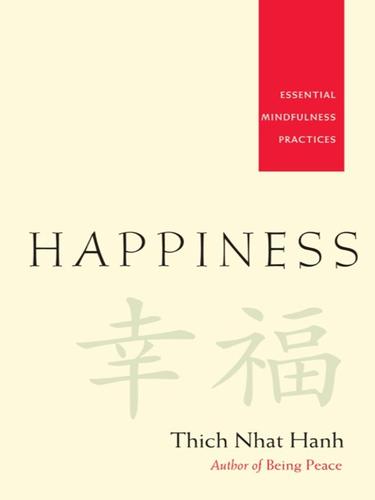 Thích Nhất Hạnh: Happiness (EBook, 2010, Parallax Press)