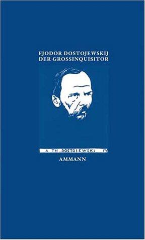 Fyodor Dostoevsky: Der Großinquisitor. Aus dem Fünften Buch des Romans 'Die Brüder Karamasow'. (Hardcover, Ammann)