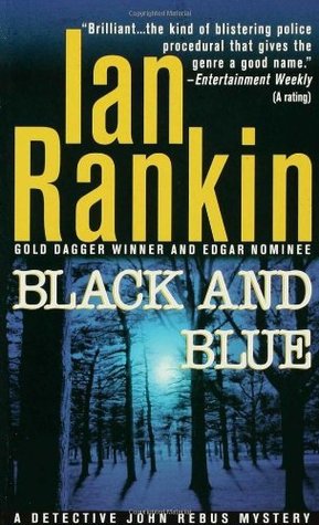 Ian Rankin: Black and Blue (Inspector Rebus, #8) (1999, St. Martin's Dead Letter)