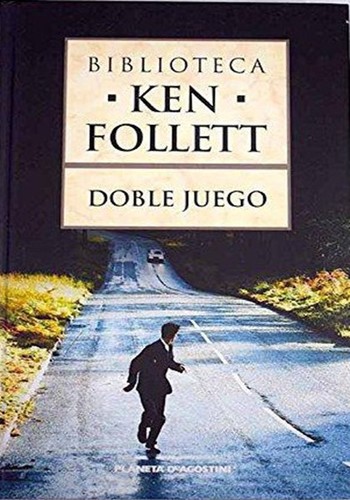 Ken Follett: Doble juego (Hardcover, Spanish language, 2006, Editorial Planeta DeAgostini, S.A., Planeta-De Agostini.)