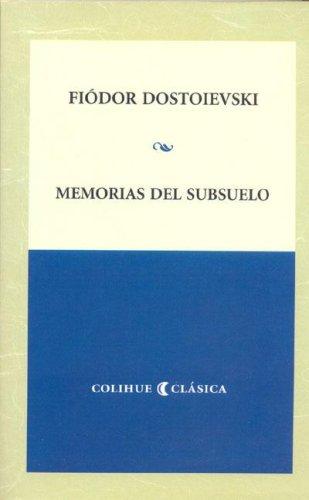 Fyodor Dostoevsky: Memorias del Subsuelo (Paperback, Spanish language, Ediciones del Pensamiento Nacional)