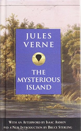 Isaac Asimov, Jules Verne, Bruce Sterling: The Mysterious Island (Hardcover)