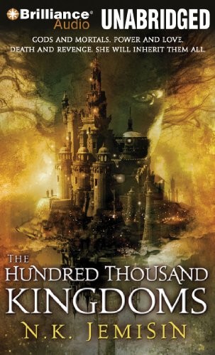 N. K. Jemisin, Casaundra Freeman: The Hundred Thousand Kingdoms (AudiobookFormat, Brilliance Audio)