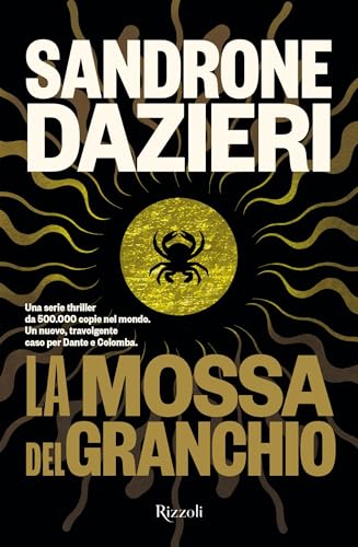 Sandrone Dazieri: La mossa del granchio (Paperback, Italiano language, 2026, Rizzoli)