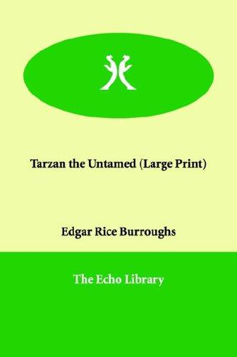 Edgar Rice Burroughs: Tarzan the Untamed (Paperback, Paperbackshop.Co.UK Ltd - Echo Library)