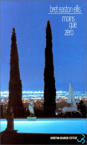 Bret Easton Ellis, Brice Matthieussent: Moins que zéro (Paperback, French language, Christian Bourgois)