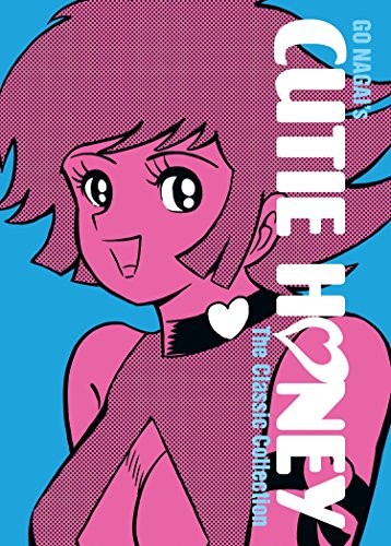 Gō Nagai: Cutie Honey (Hardcover, Seven Seas)