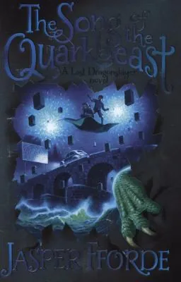 Jasper Fforde: The Song of the Quarkbeast (2011, Hodder & Stoughton)