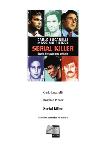 Carlo Lucarelli: Serial killer (Italian language, 2008, Mondadori)