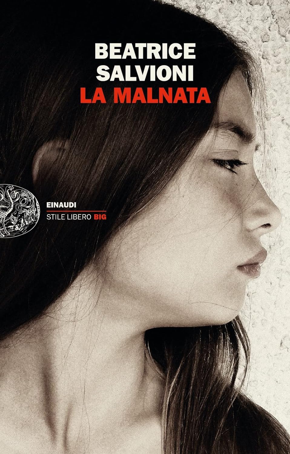 Beatrice Salvioni: La Malnata (Italiano language, Einaudi)