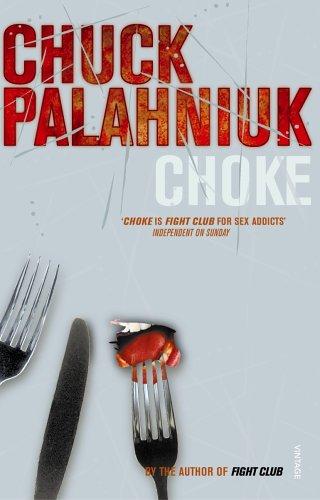 Chuck Palahniuk: Choke (Paperback, Vintage)