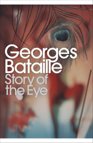 Georges Bataille: Story of the Eye (Paperback, Penguin Books Ltd.)