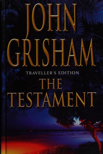 John Grisham: The Testament Travellers (Hardcover, Century)