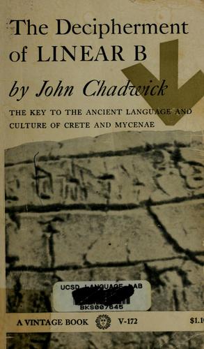 John Chadwick: The decipherment of Linear B (1958, Vintage Books)