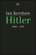 Ian Kershaw: Hitler 1889 - 1936. (Paperback, German language, Dtv)