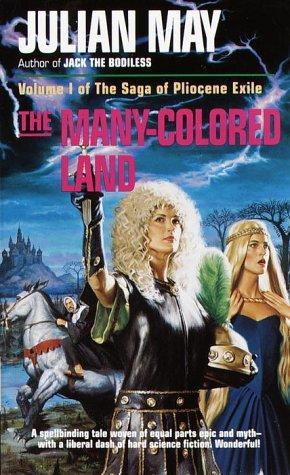 Julian May: The  Many-Colored Land (Paperback, Del Rey)