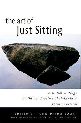 John Daido Loori, Taigen Daniel Leighton: The art of just sitting (2004, Wisdom Publications)