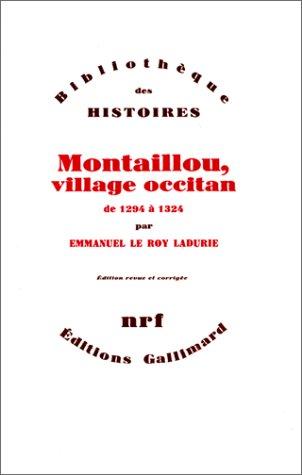 Emmanuel Le Roy Ladurie: Montaillou, village occitan de 1294 à 1324 (French language, 1982, Gallimard)